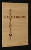 Esot&eacute;risme - Exot&eacute;risme (Catalogue Les Rouyat). Collectif