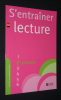S'entraîner : Lecture. 2e primaire. Collectif