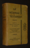 Le Nouveau Testament, traduit sur le texte grec et annoté par le T.R. Père Buzy. Buzy Père