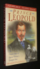 Prince Leopold : The Untold Story of Queen Victoria's Youngest Son. Zeepvat Charlotte