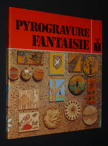 Pyrogravure fantaisie