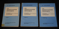 La Rééducation physique. Cinésiologie et cinésithérapie générale (3 volumes). Lapierre A.