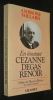 En écoutant Cézanne, Degas, Renoir. Vollard Ambroise