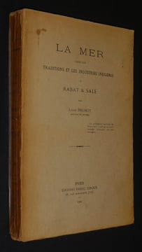 La Mer dans les traditions et les industries indigènes à Rabat et Salé. Brunot Louis