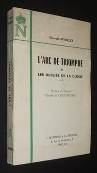 L'Arc de triomphe et les oubliés de la gloire