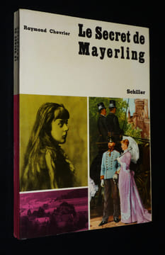 Le Secret de Mayerling. Chevrier Raymond