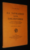 La Navigation sans logarithmes. Exposé de méthodes simples avec toutes les tables nécessaires à l'usage des petits bâtiments. Neufville S. de