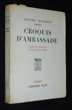 Croquis d'ambassade. Quaroni Pietro