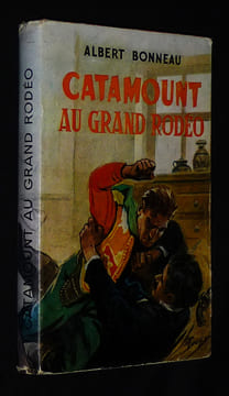 Catamount au grand rodéo. Bonneau Albert