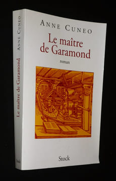 Le Maître de Garamond. Cuneo Anne