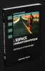 L'Espace cin&eacute;matographique : Esth&eacute;tique et dramaturgie. Gaudin Antoine