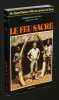 Le Feu sacré. Chanjou Pierre-Henri