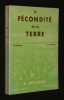 La Fécondité de la Terre : La rétablir - La maintenir. Pfeiffer E.