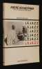 Le Jazz. Schaeffner André, Coeuroy André