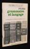 Grammaire et langage CM2. Belloncle S., Gastine M., Tanguy M.