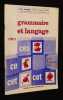 Grammaire et langage CM1. Paul A., Thomas M.
