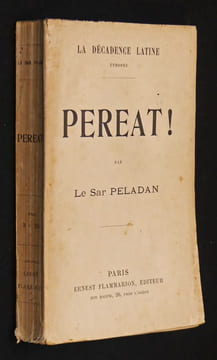 La Décadence latine (Ethopée) : Pereat !. Péladan Sar Mérodack J.
