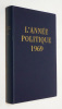 L'Année politique, économique, sociale et diplomatique en France 1969. Collectif