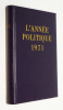 L'Année politique, économique, sociale et diplomatique en France 1971. Collectif