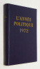 L'Année politique, économique, sociale et diplomatique en France 1972. Collectif