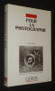 Pour la photographie II : De la fiction        . Bruni Ciro