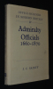 Office-Holders in Modern Britain IV : Admiralty Officials, 1660-1870. Sainty J. C.