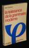 La Naissance de la grammaire moderne : Langage, logique et philosphie à Port-Royal. Dominicy Marc