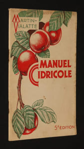 Martin-Vialatte : Manuel cidricole