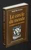 Le Cercle du monde : La religion des Am&eacute;rindiens. Burr Alexander Hartley