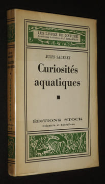 Curiosités aquatiques. Sageret Jules