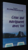 Ceux qui naviguent avec toi. Clinkemaillie Francis