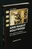 Ainsi naquit Hollywood : Avant l'âge d'or, les ambitions de la Triangle et des premiers studios. Vernet Marc