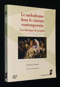 Le Mélodrame dans le cinéma contemporain : Une fabrique de peuples