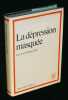 La depression masquée. Collectif,Kielholz P.