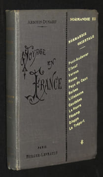 Voyage en France. Normandie III : Normandie orientale. Ardouin-Dumazet