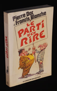 Le parti d'en rire. Blanche Francis,Dac Pierre