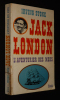 Jack London ou l'aventurier des mers. Stone Irving