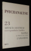 Psychanalyse (n°23, janvier 2012) : Artaud/Queneau, correspondance inédite - Kafka - L'angoisse. Collectif