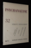 Psychanalyse (n°32, janvier 2015) : Démenti / Refoulement - Autisme - Symptôme et Sinthome (III) - Phallus et genre - Gautier Deblonde. Collectif