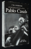 Conversations avec Pablo Casals : Souvenirs et opinions d'un musicien. Corredor J. Ma.