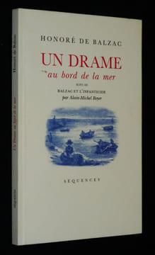 Un Drame au bord de la mer, suivi de Balzac et l'infanticide. Balzac Honoré de,Boyer Alain-Michel