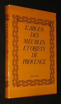 L'Argus des meubles et objets de Provence. Deflassieux Françoise