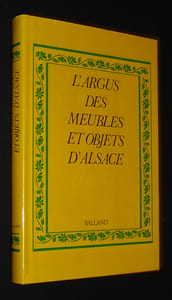 L'Argus des meubles et objets d'Alsace