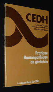 Pratique homéopathique en gériatrie (Les Entretiens du CEDH)