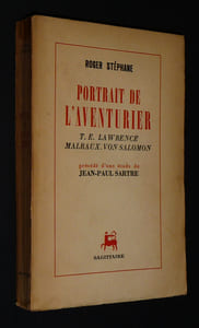 Portrait de l'aventurier : T.E. Lawrence - Malraux von Salomo, précédé d'une étude de Jean-Paul Sartre