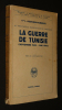Au Prestigieux rendez-vous de Carthage. La Guerre de Tunisie (Novembre 1942 - mai 1943). Audouin-Dubreuil Louis