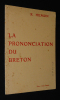 La prononciation du breton - Distagadur ar brezoneg (Ar skol vrezonek, rummad 1, kaier 2). Hemon Roparz