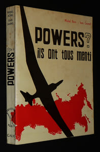 Powers ? Ils ont tous menti