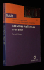 Les Villes italiennes, XIIe-XIVe siècle : Enjeux historiographiques, méthodologie, bibliographie commentée. Menant François