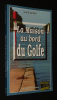 La Maison au bord du Golfe. Guillo Gisèle